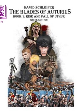 海外直订The Blades of Auturius: Rise and Fall of Uthur - White Edition 奥图里厄斯之刃：乌苏的兴衰-白色版