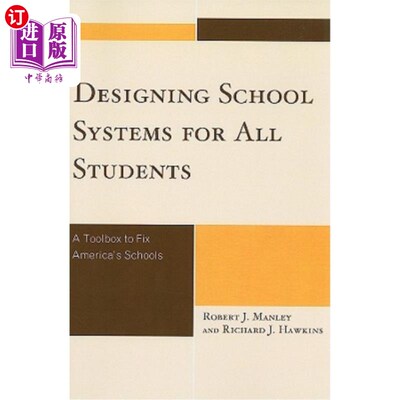 海外直订Designing School Systems for All Students: A Tool Box to Fix America's Schools 为所有学生设计学校系统:修复