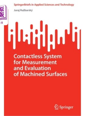 海外直订Contactless System for Measurement and Evaluation of Machined Surfaces 用于加工表面测量和评价的非接触式系统