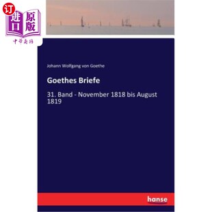 1818 歌德简报 Briefe 1819 August bis November Band 31. Goethes 海外直订德语