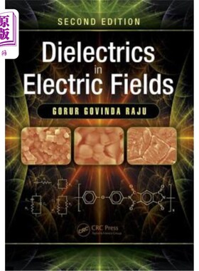 海外直订Dielectrics in Electric Fields: Tables, Atoms, and Molecules 电场中的介电体:表、原子和分子
