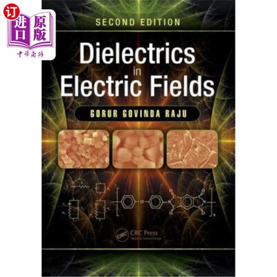海外直订Dielectrics in Electric Fields: Tables, Atoms, and Molecules 电场中的介电体:表、原子和分子