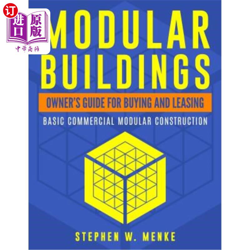 海外直订Modular Buildings - Owner's Guide: Basic Commercial Modular Construction 模块化建筑-业主指南:基本商业模块化