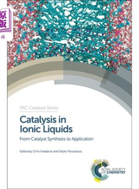 海外直订Catalysis in Ionic Liquids 离子液体中的催化作用