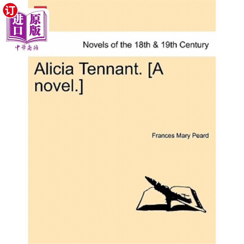 海外直订Alicia Tennant. [A Novel.] 艾丽西娅·坦南特。【小说】