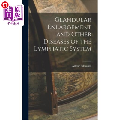 海外直订医药图书Glandular Enlargement and Other Diseases of the Lymphatic System 腺肿大及其他淋巴系统疾病