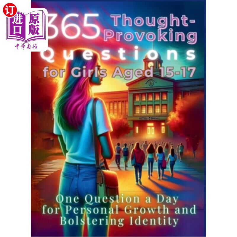 海外直订365 Thought-Provoking Questions for Girls Aged 15-17: One Question a Day for Per 为15-17岁女孩准