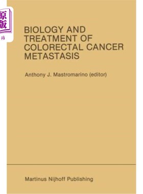 海外直订医药图书Biology and Treatment of Colorectal Cancer Metastasis: Proceedings of the Nation 结直肠癌转移的生物