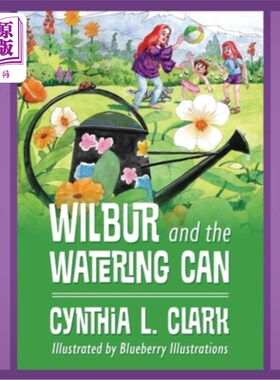 海外直订Wilbur and the Watering Can 威尔伯和喷壶