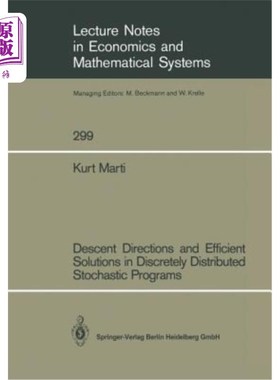 海外直订Descent Directions and Efficient Solutions in Discretely Distributed Stochastic  离散分布随机规划的下降方向