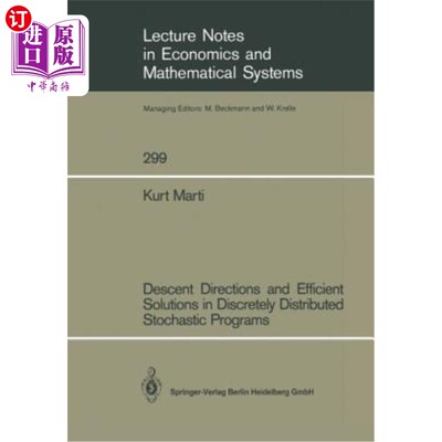 海外直订Descent Directions and Efficient Solutions in Discretely Distributed Stochastic  离散分布随机规划的下降方向
