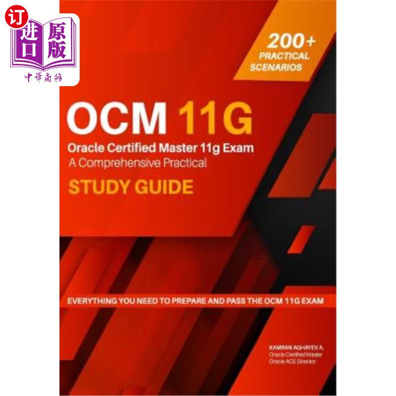 海外直订Oracle Certified Master 11g Exam Guide: A Comprehensive Practical Study Guide Oracle认证硕士11g