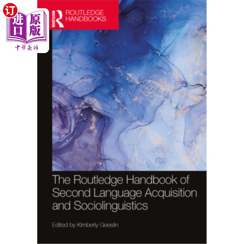 海外直订The Routledge Handbook of Second Language Acquisition and Sociolinguistics 第二语言习得与社会语言学劳特利奇