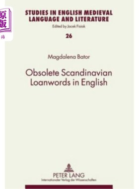 海外直订Obsolete Scandinavian Loanwords in English 英语中废弃的斯堪的纳维亚语外来词
