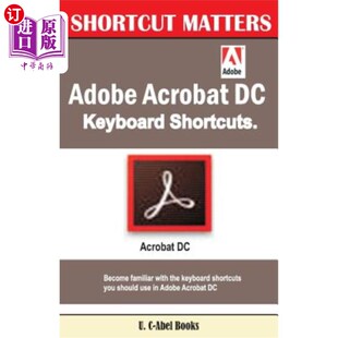 海外直订Adobe Acrobat DC Keyboard Shortcuts Adobe Acrobat DC键盘快捷键