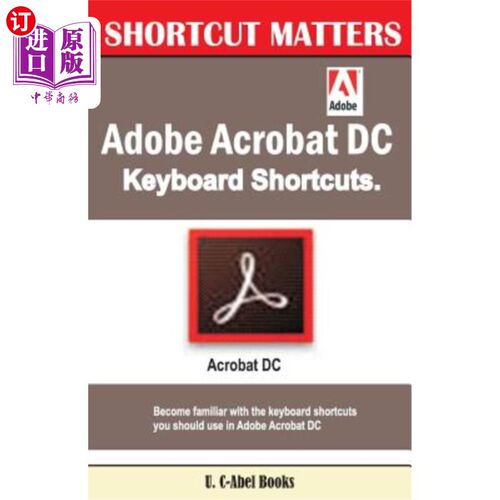 海外直订Adobe Acrobat DC Keyboard Shortcuts Adobe Acrobat DC键盘快捷键