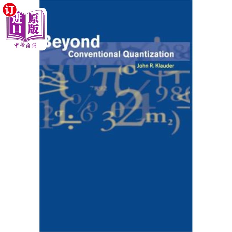 海外直订Beyond Conventional Quantization 超越常规量子化