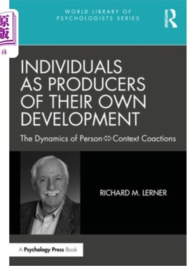 海外直订Individuals as Producers of Their Own Development: The Dynamics of Person-Contex 个体作为自身发展的生产者: