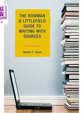 海外直订Rowman & Littlefield Guide to Writing with Sources, 4th Edition Rowman&Littlefield来源写作指南，第4版