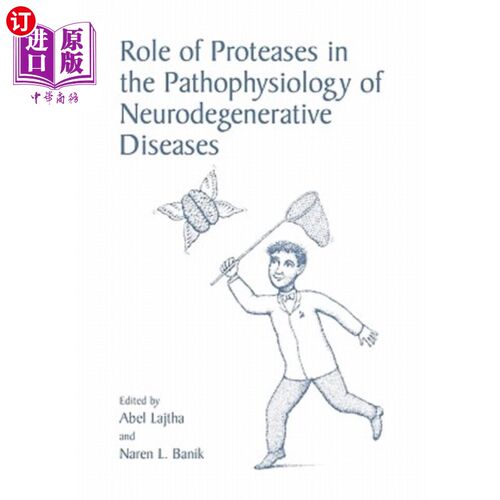 海外直订医药图书Role of Proteases in the Pathophysiology of Neurodegenerative Diseases 蛋白酶在神经退行性疾病病理生