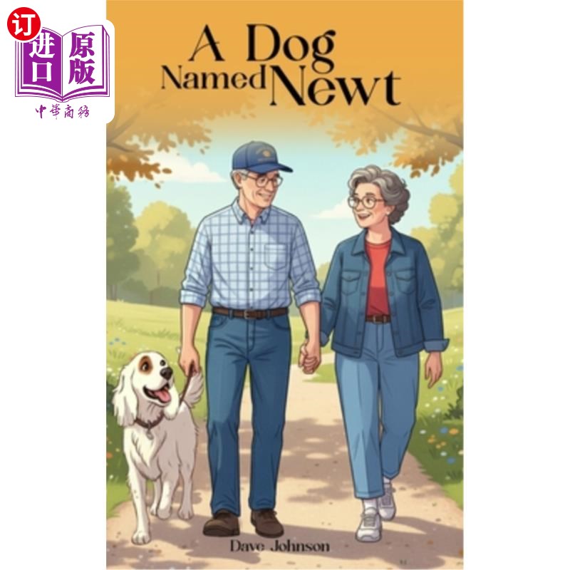 海外直订A Dog Named Newt 一只叫纽特的狗