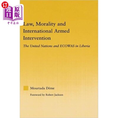 海外直订Law, Morality, and International Armed Intervent...