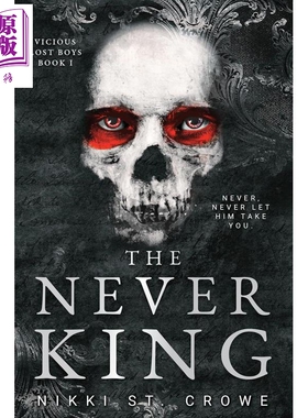 预售 永不之王 恶毒迷失男孩1 彼得潘暗黑罗曼史 The Never King  英文原版 Nikki St Crowe【中商原版】