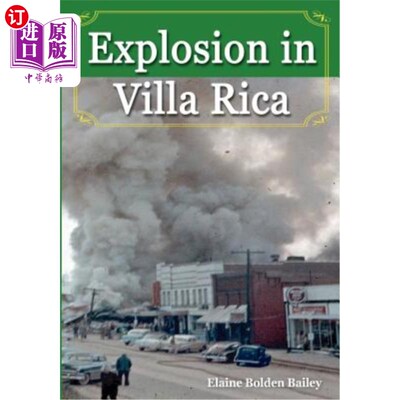 海外直订Explosion in Villa Rica, 里卡别墅爆炸，