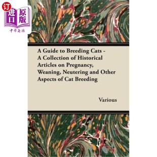 Wea Cats 海外直订A Pregnancy 猫繁殖指南 Breeding Articles Historical 断奶 关于怀孕 Collection Guide