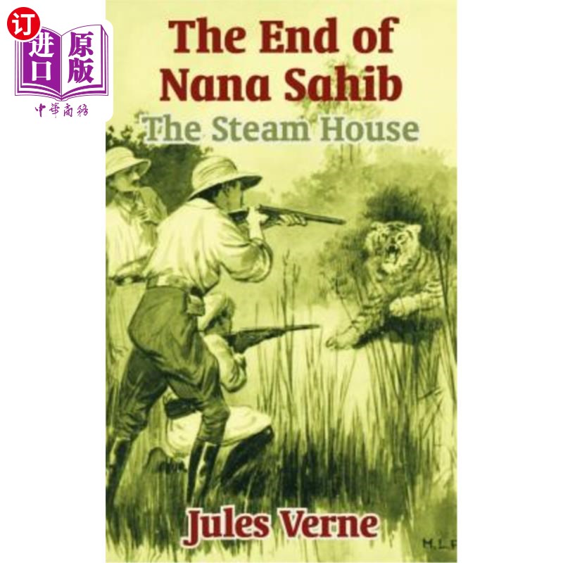 海外直订The End of Nana Sahib: The Steam House 纳纳萨希布的尽头：蒸汽室