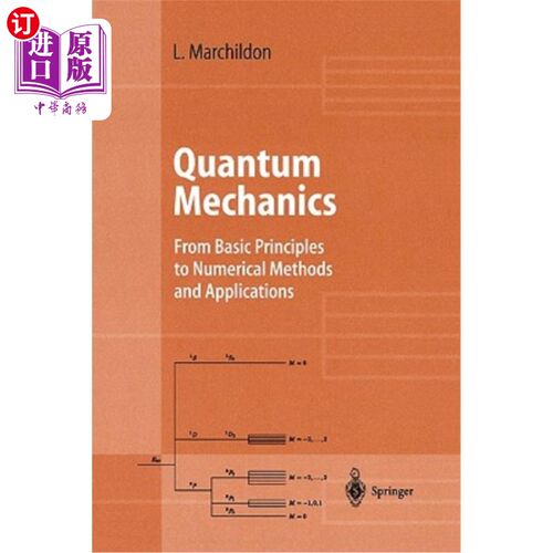 海外直订Quantum Mechanics: From Basic Principles to Numerical Methods and Applications 量子力学：从基本原理到数值方