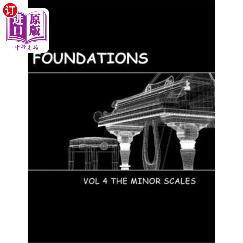 海外直订Foundations Volume 4: The Minor Scales 基础第4卷：小比例尺
