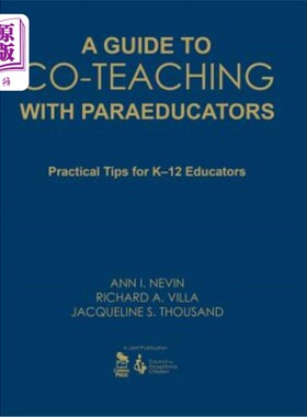 海外直订A Guide to Co-Teaching with Paraeducators: Practical Tips for K-12 Educators 与辅助教育者合作教学指南:K-12