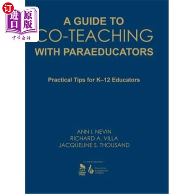 海外直订A Guide to Co-Teaching with Paraeducators: Practical Tips for K-12 Educators 与辅助教育者合作教学指南:K-12