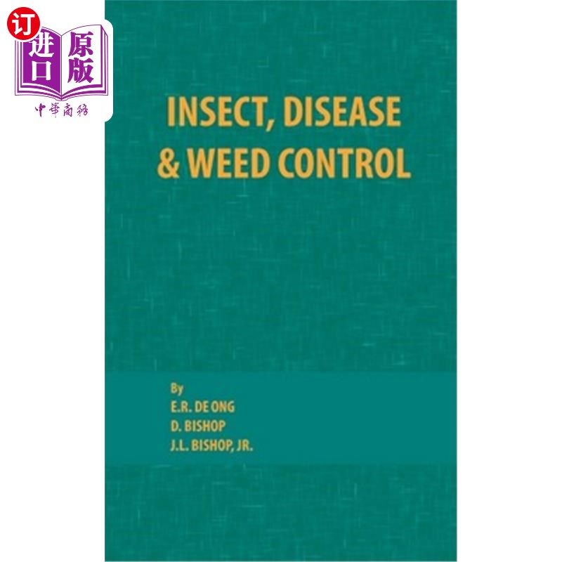 海外直订Insect, Disease and Weed Control 病虫害和杂草防治