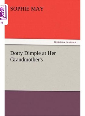 海外直订Dotty Dimple at Her Grandmother's 多蒂酒窝在她祖母家