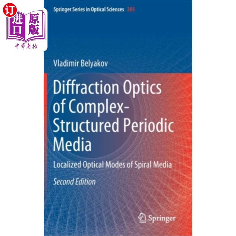 海外直订Diffraction Optics of Complex-Structured Periodic Media: Localized Optical Modes