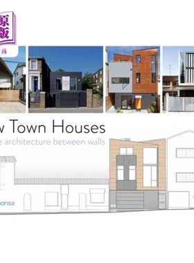 海外直订New Town Houses: Creative Architecture Between Walls 新城镇住宅:墙壁之间的创意建筑
