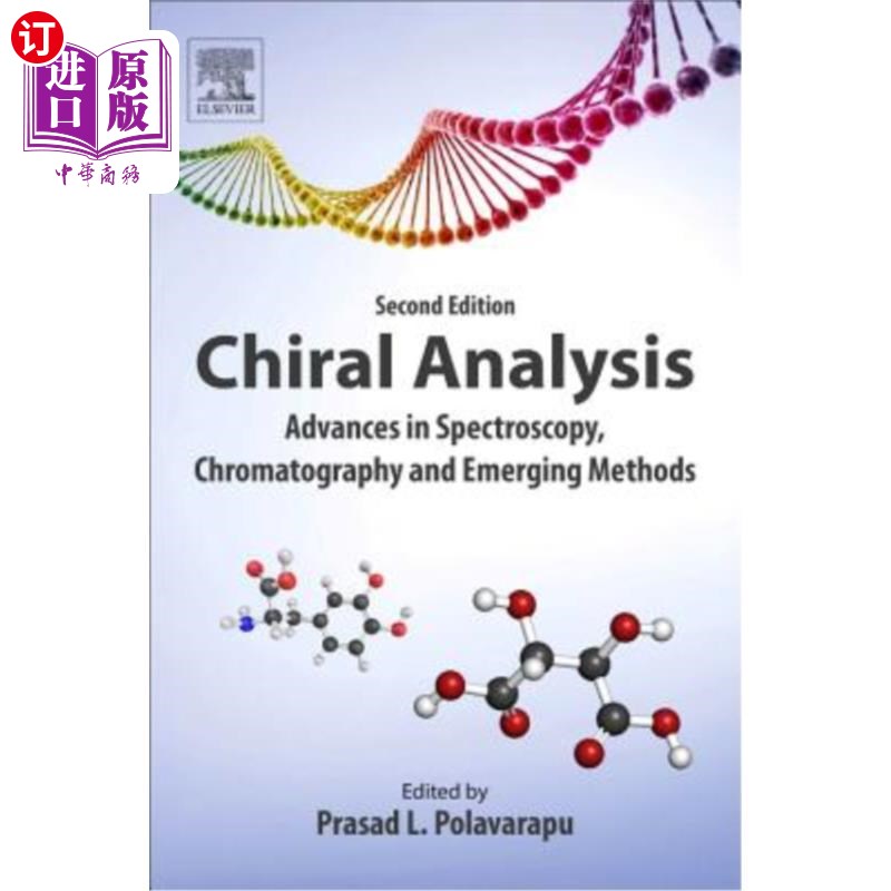 海外直订Chiral Analysis: Advances in Spectroscopy, Chromatography and Emerging Methods 手性分析:光谱、色谱和新方法