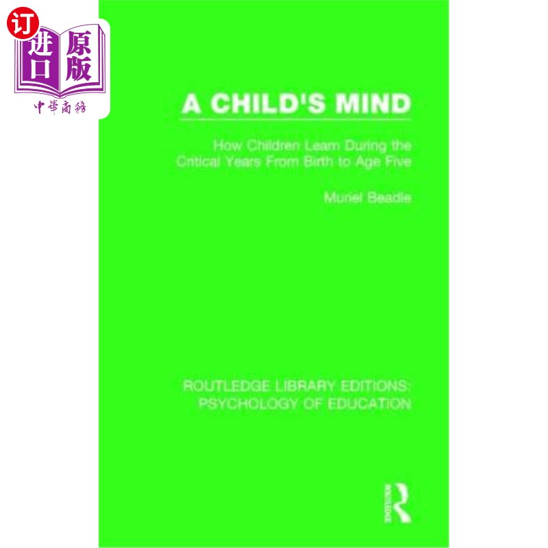 海外直订医药图书A Child's Mind: How Children Learn During the Critical Years from Birth to Age F 《儿童的心态:从出