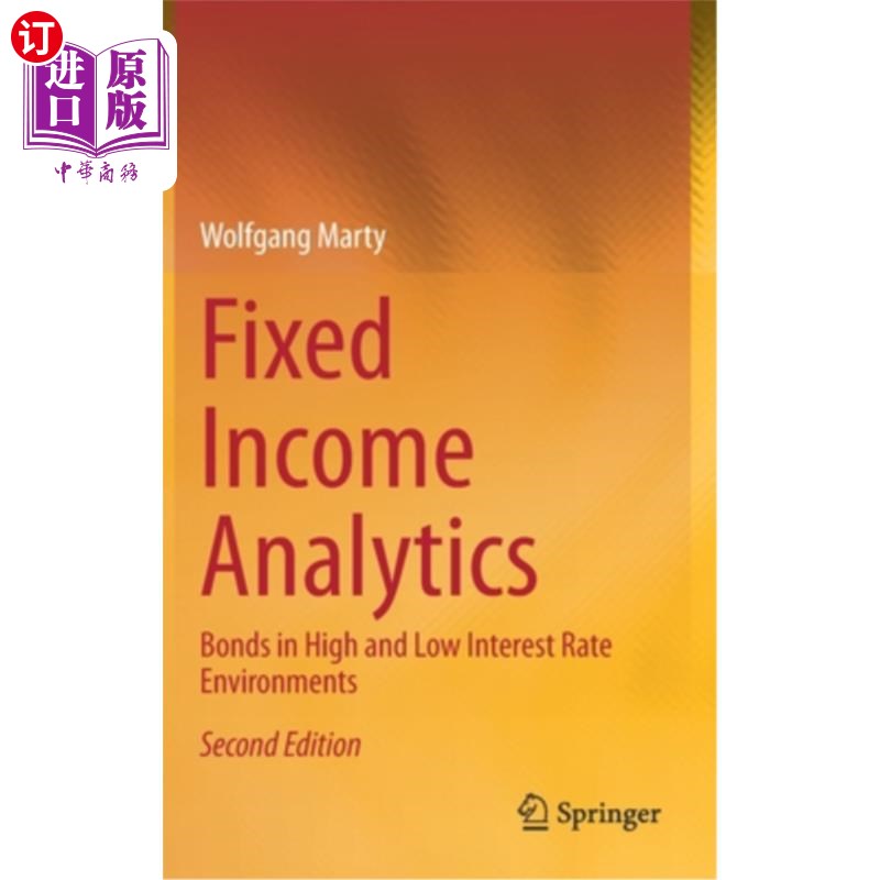 海外直订Fixed Income Analytics: Bonds in High and Low Interest Rate Environments 固定收益分析:高利率和低利率环境下的债券