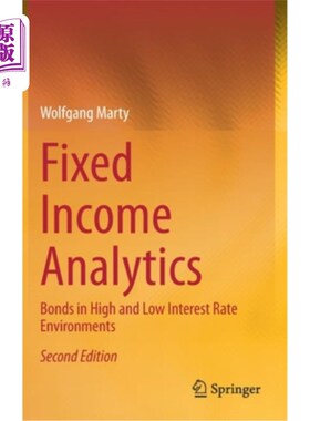 海外直订Fixed Income Analytics: Bonds in High and Low Interest Rate Environments 固定收益分析:高利率和低利率环境下的债券