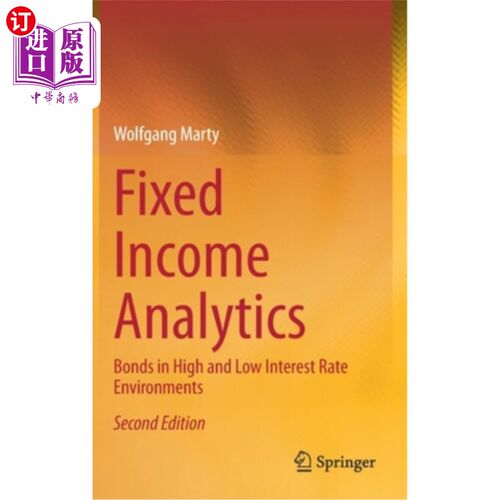 海外直订Fixed Income Analytics: Bonds in High and Low Interest Rate Environments 固定收益分析:高利率和低利率环境下的债券