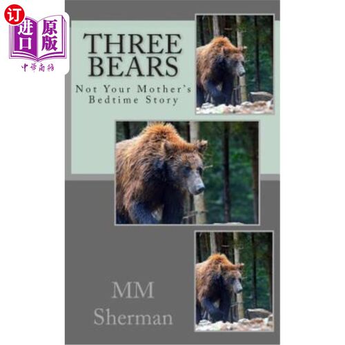 海外直订Three Bears: Not Your Mother's Bedtime Story 三只熊：不是你妈妈的睡前故事