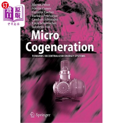 海外直订Micro Cogeneration: Towards Decentralized Energy Systems 微型热电联产:走向分散能源系统