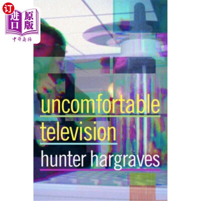 海外直订Uncomfortable Television 不舒服的电视