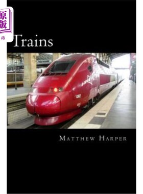 海外直订Trains: A Fascinating Book Containing Train Facts, Trivia, Images & Memory Recal 火车：一本有趣的书，包含火