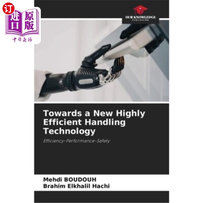 海外直订Towards a New Highly Efficient Handling Technology 迈向新的高效搬运技术