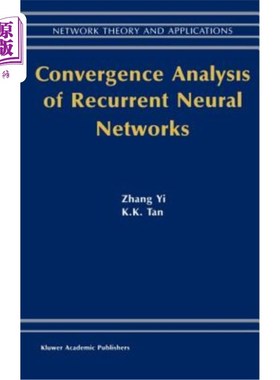 海外直订Convergence Analysis of Recurrent Neural Networks 回归神经网络的收敛性分析