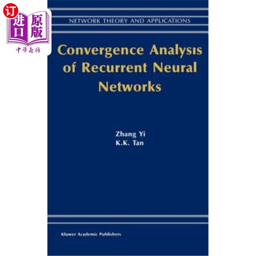 海外直订Convergence Analysis of Recurrent Neural Networks 回归神经网络的收敛性分析